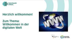 Auf dem Bild ist das Deckblatt der Pr&auml;sentation zu Willkommen in der digitalen Welt zu sehen.
