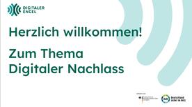 Das Deckblatt der Pr&auml;sentation zum Thema Digitaler Nachlass.