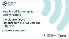 Die Startfolie der Pr&auml;sentation zum Thema "elektronische Patientenakte und E-Rezept"