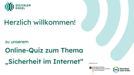 Startfolie "Herzlich willkommen zu unserem Online-Quiz zum Thema "Sicherheit im Internet"