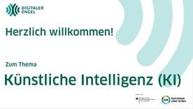Bildschirmfoto von der Startfolie mit dem Text "Herzlich willkommen zum Thema K&uuml;nstliche Intelligenz"