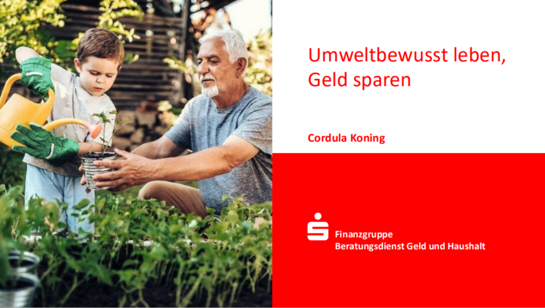 das Foto zeigt die Titelfolie der Pr&auml;sentation zum Vortrag "umweltbewusst leben, Geld sparen"
